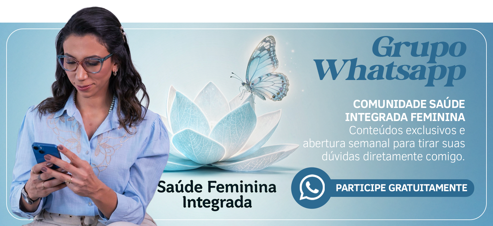 Grupo WhatsApp Comunidade Saúde Integrada Feminina